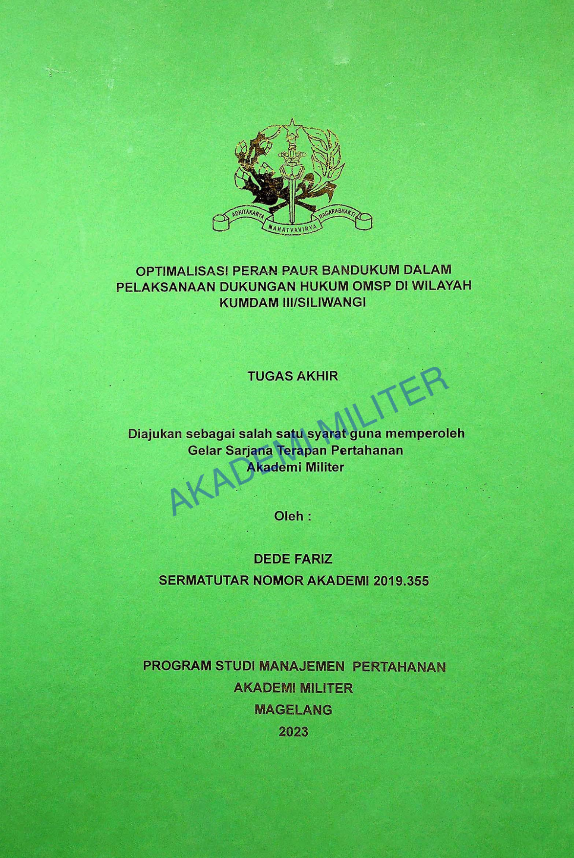 OPTIMALISASI PERAN PAUR BANDUKUM DALAM PELAKSANAAN DUKUNGAN HUKUM OMSP DI WILAYAH KUMDAM III/SILIWANGI